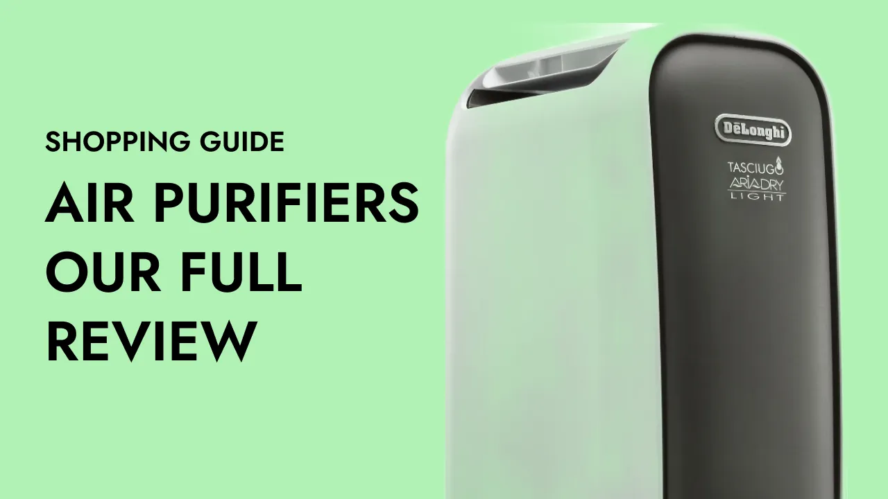 Buying Guide: Air Purifiers - Comprehensive Analysis